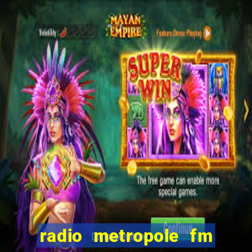 radio metropole fm salvador bahia